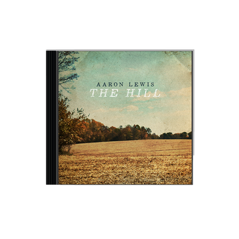 Aaron Lewis - The Hill CD
